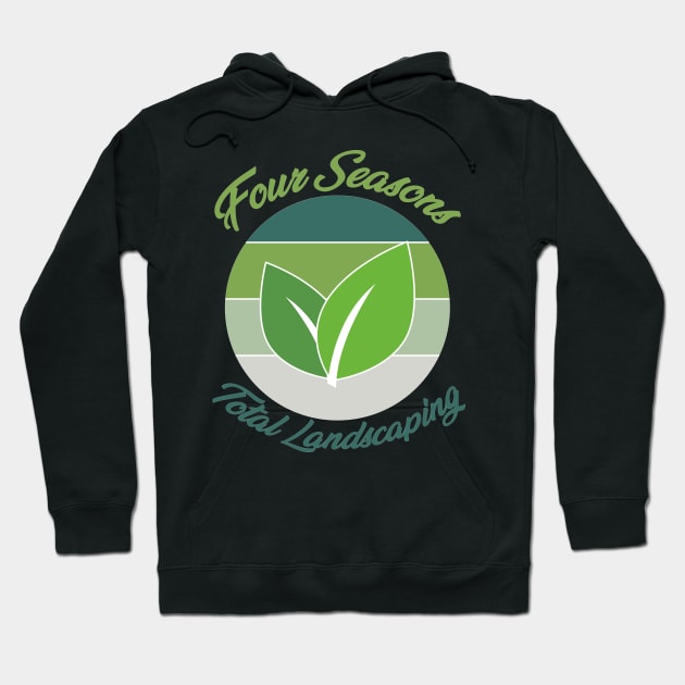 Four Seasons Total Landscaping Hoodie by Crazy Shirts For All